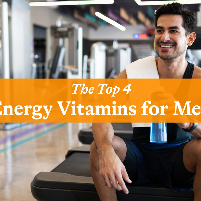 The Top 4 Energy Vitamins for Men