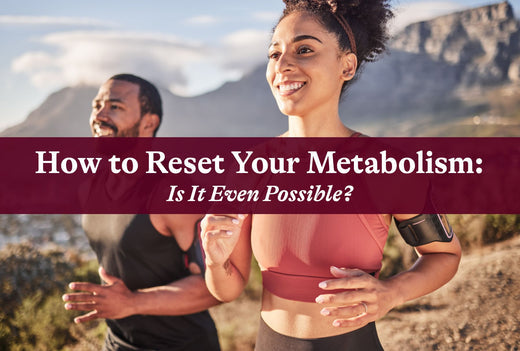 How to Reset Your Metabolism: Is It Even Possible?