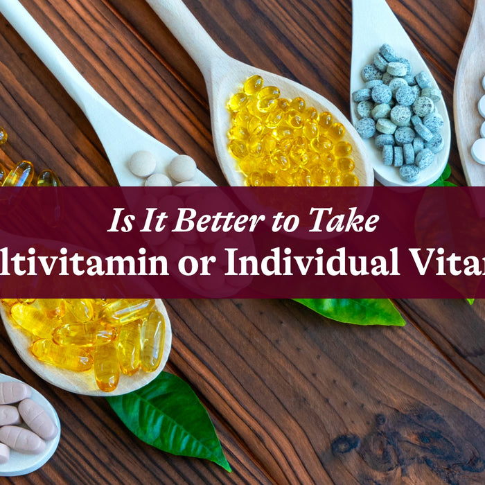 Is It Better to Take a Multivitamin or Individual Vitamins?