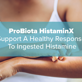 ProBiota HistaminX - Support A Healthy Response To Ingested Histamine